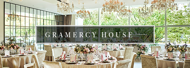 GRAMERCY HOUSE