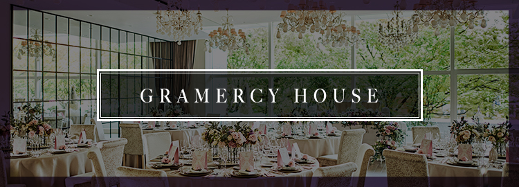 GRAMERCY HOUSE